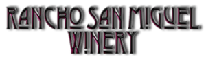 Rancho San Miguel Winery